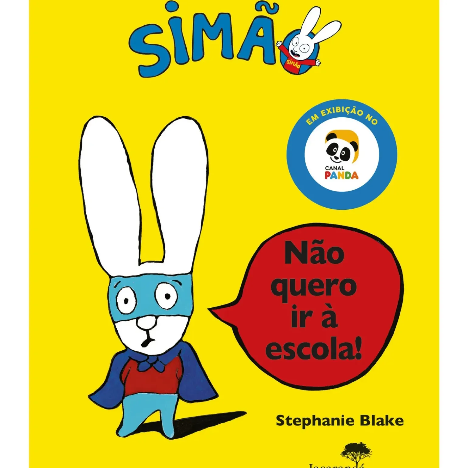 Simão - Não Quero Ir à Escola de Stephanie Blake