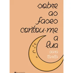 Sobre as Fases Contou-Me A Lua de Sara Tarita