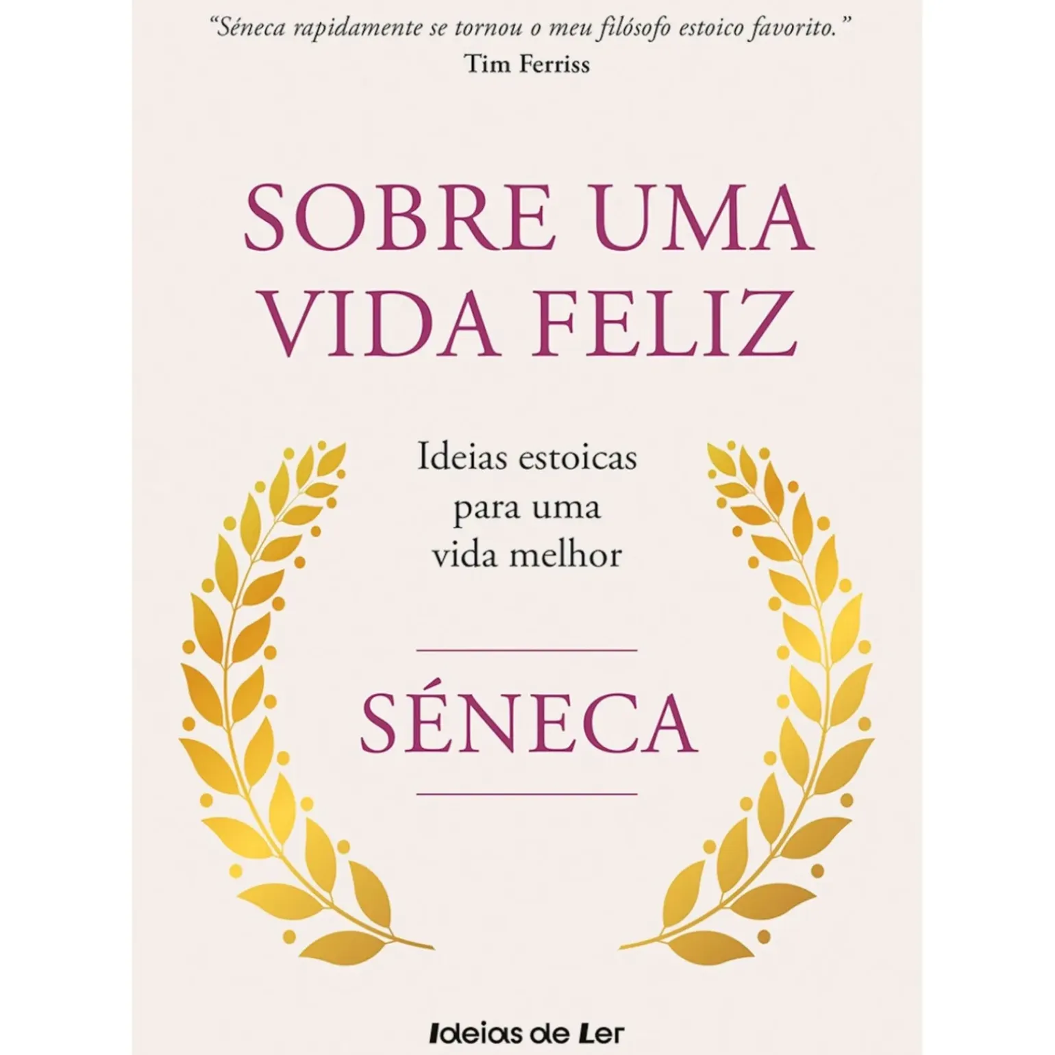 Sobre uma Vida Feliz de Séneca