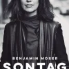 Sontag de Benjamin Moser - Vida e Obra
