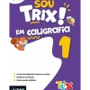 Sou Trix em Caligrafia - 1.º Ano