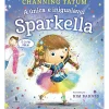 Sparkella Nº 1 - A Única e Inigualável Sparkella de Channing Tatum