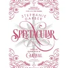 Spectacular de Stephanie Garber - Série Caraval Livro 4