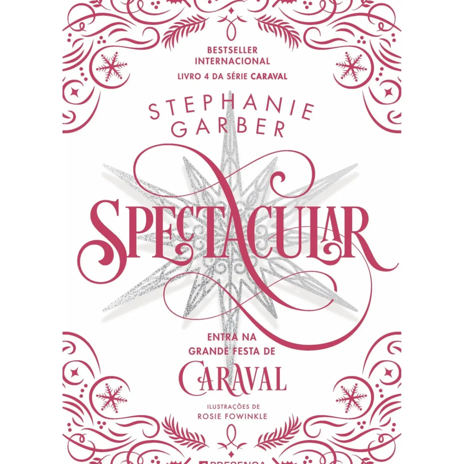 Spectacular de Stephanie Garber - Série Caraval Livro 4
