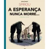 Spirou - A Esperança Nunca Morre... (3ª Parte) de Emile Bravo
