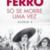 Só Se Morre uma Vez de Rita Ferro