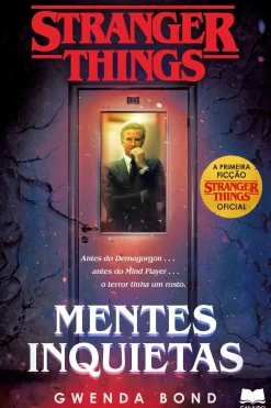 Stranger Things - Mentes Inquietas de Gwenda Bond