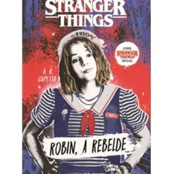 Stranger Things Nº 2 - Robin, a Rebelde de A. R. Capetta