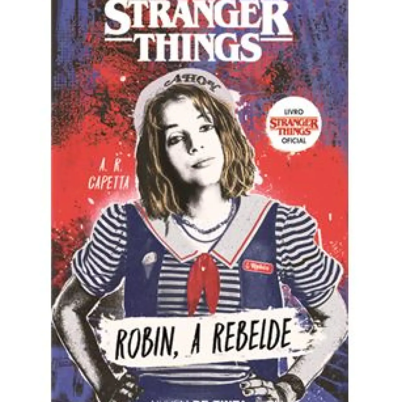 Stranger Things Nº 2 - Robin, a Rebelde de A. R. Capetta