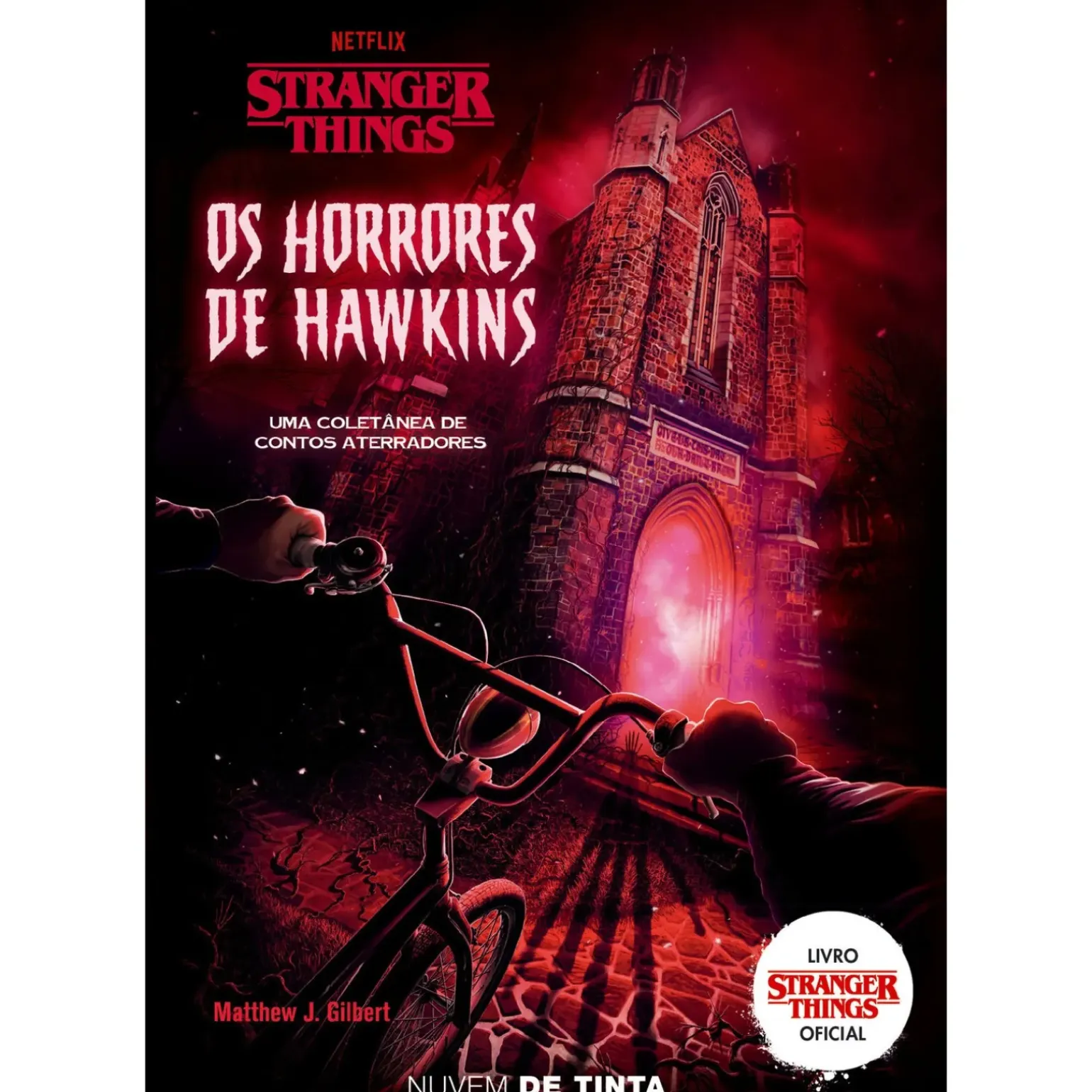 Stranger Things - os Horrores de Hawkins de Matthew J. Gilbert