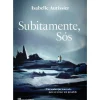 Subitamente, Sós de Isabelle Autissier
