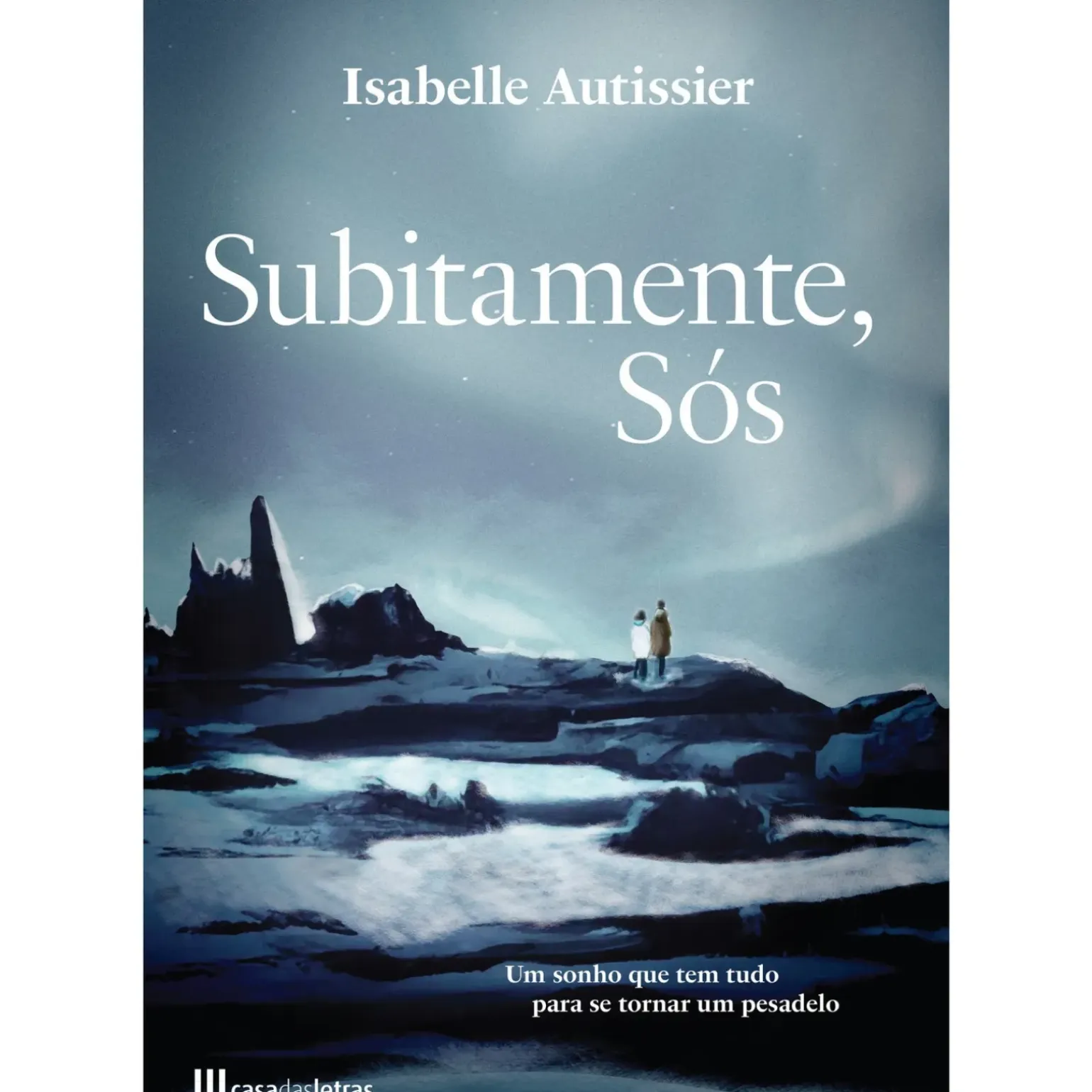 Subitamente, Sós de Isabelle Autissier
