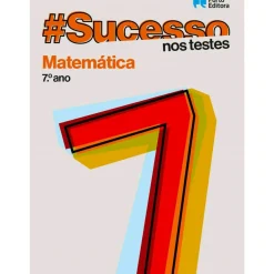 #Sucesso - Matemática - 7.º Ano - nos Testes