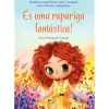 És uma Rapariga Fantástica de Olivia Hernández Pantoja