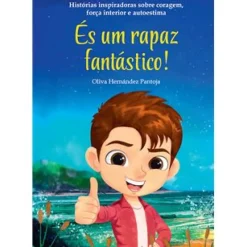 És um Rapaz Fantástico de Olivia Hernández Pantoja