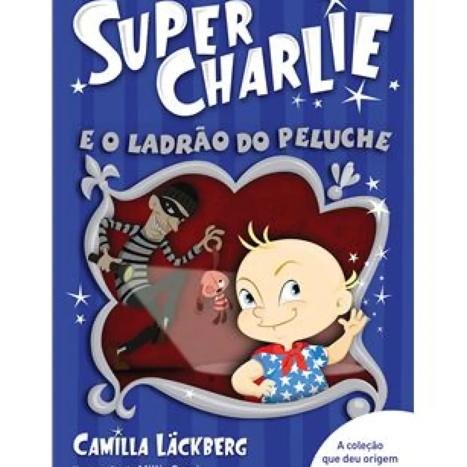 Super-Charlie e o Ladrão do Peluche de Camilla Läckberg - Livro 2