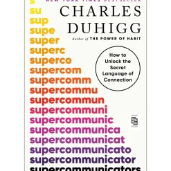 Supercommunicators de Charles Duhigg