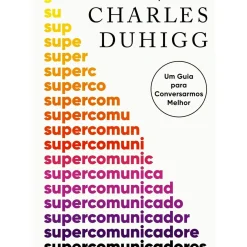 Supercomunicadores de Charles Duhigg