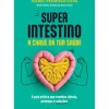 Super Intestino de Isabel Pedroso Silva