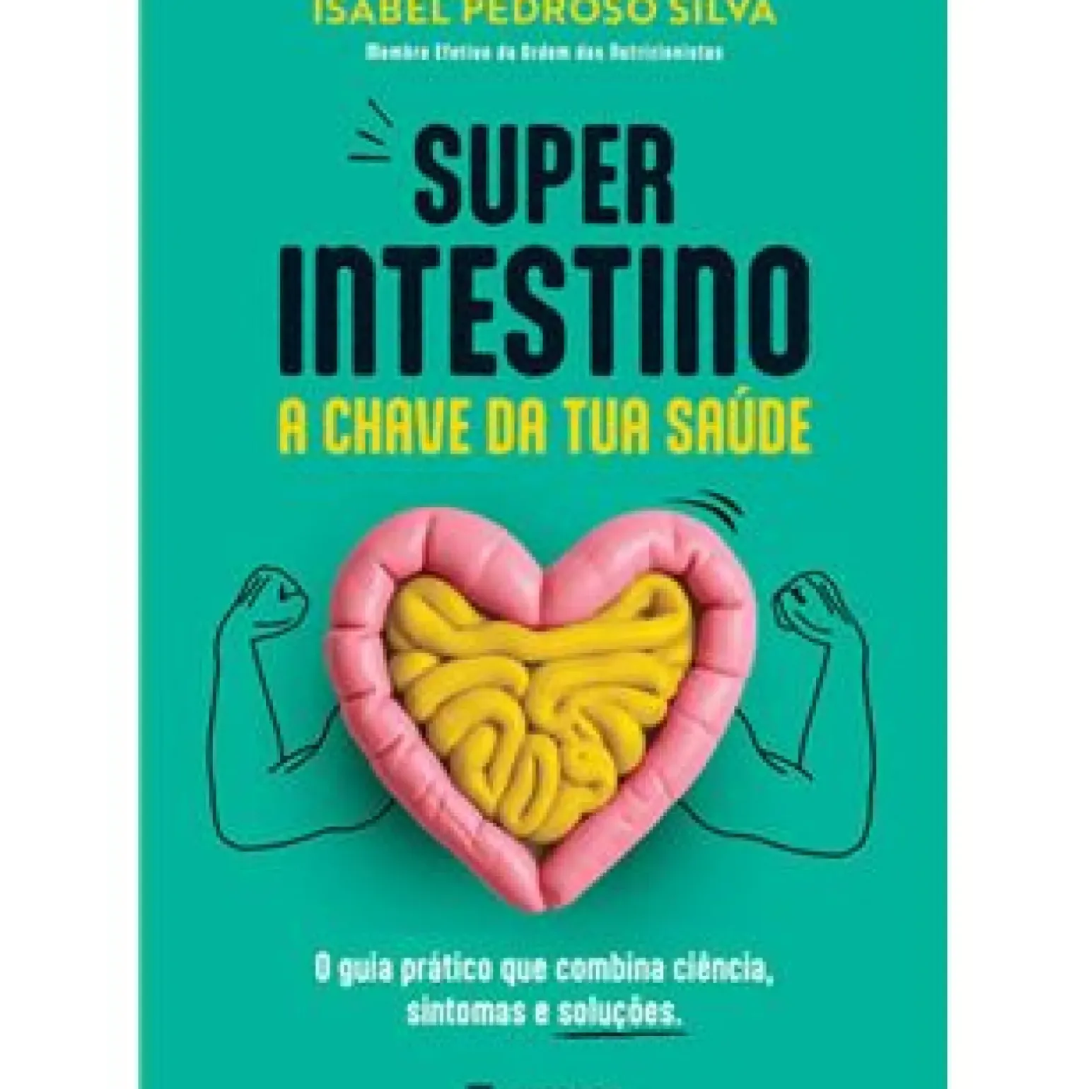 Super Intestino de Isabel Pedroso Silva