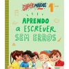 Supermiúdos - Aprendo a Escrever sem Erros - 1º Ano