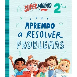 Supermiúdos - Aprendo a Resolver Problemas - 2º Ano