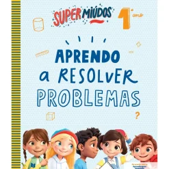 Supermiúdos - Aprendo a Resolver Problemas - 1º Ano
