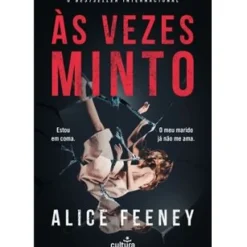 Às Vezes Minto de Alice Feeney