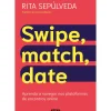 Swipe, Match, Date