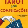 Tarot sem Complicações de Melissa Cynova