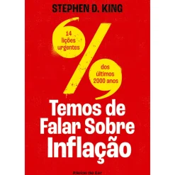 Temos de Falar Sobre Inflação de Stephen D. King
