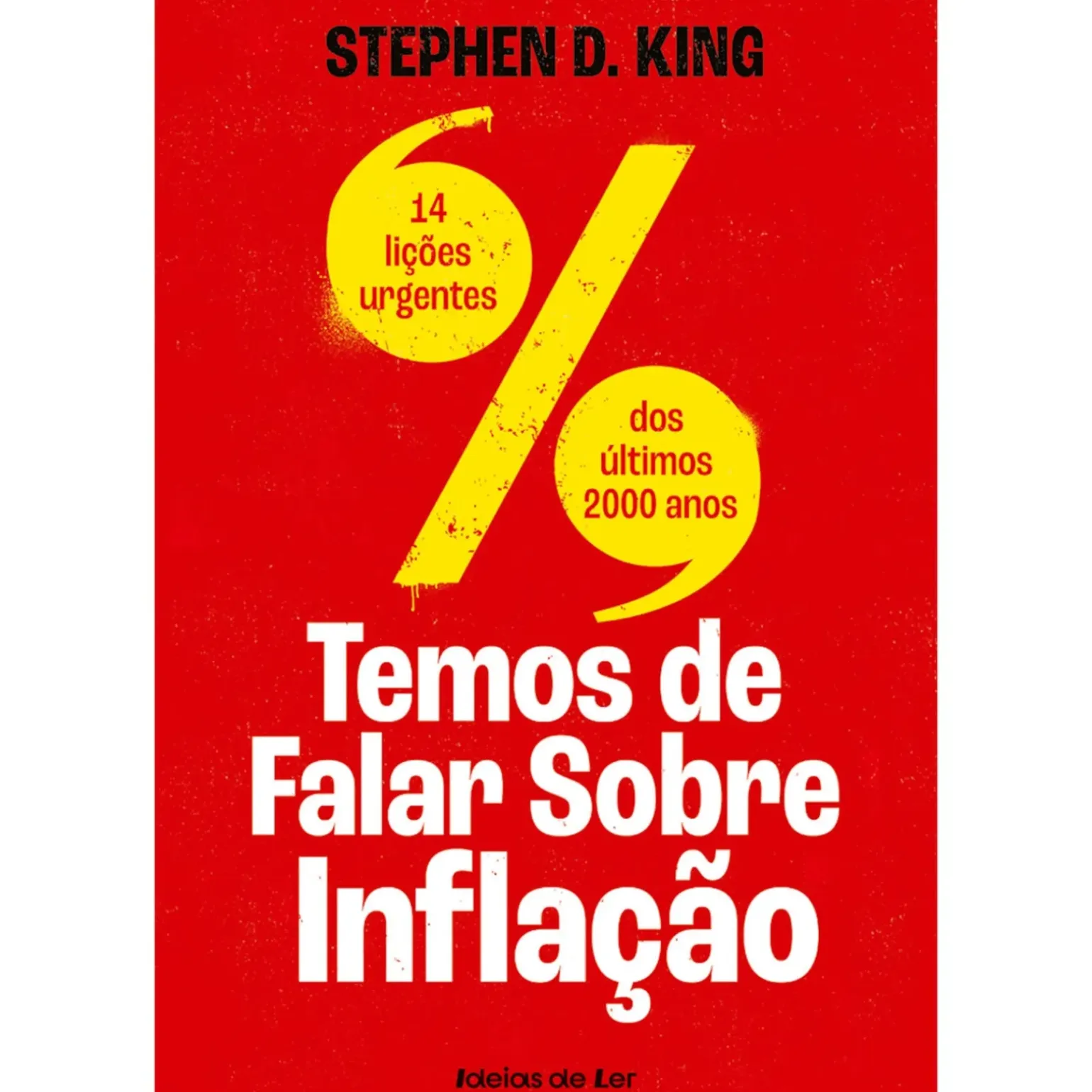 Temos de Falar Sobre Inflação de Stephen D. King