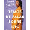 Temos de Falar Sobre Isto de Luana Santos