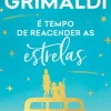 É Tempo de Reacender as Estrelas de Virginie Grimaldi