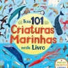 Tens 101 Criaturas Marinhas Neste Livro