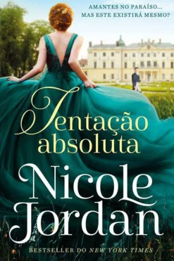 Tentação Absoluta de Nicole Jordan - Série Paraíso - Livro 1