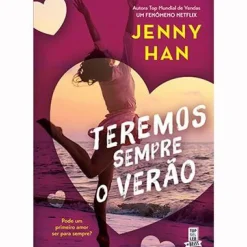 Teremos Sempre o Verão de Jenny Han