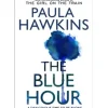 The Blue Hour de Paula Hawkins