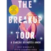 The Breakup Tour - A Canção do Nosso Amor de Emily Wibberley e Austin Siegemund-Broka