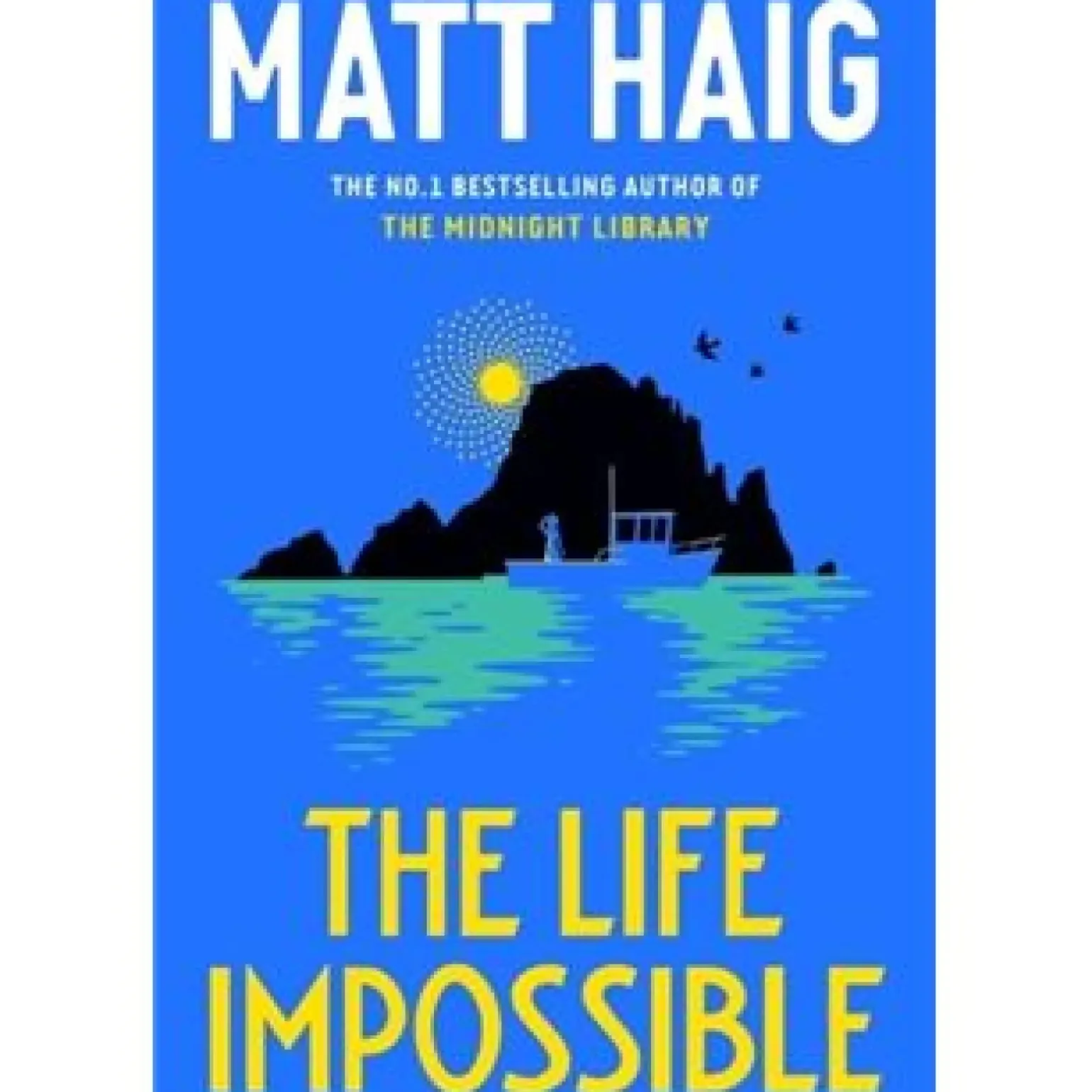 The Life Impossible de Matt Haig