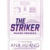 The Striker - Paixão Proibida de Ana Huang