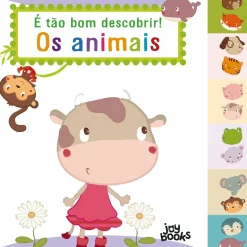 É Tão Bom Descobrir! os Animais Ilustração: Bérengère Motuelle