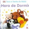 Toca e Sente do Bebé - Hora de Dormir de Dorling Kindersley