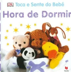 Toca e Sente do Bebé - Hora de Dormir de Dorling Kindersley