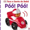 Toca e Sente do Bebé - Póó! Póó! de Vários Autores