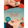 Toda a Vida que Resta de Roberta Recchia