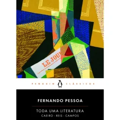 Toda uma Literatura de Fernando Pessoa - Caeiro - Reis - Campos - Livro de Bolso