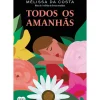 Todos os Amanhãs de Mélissa da Costa