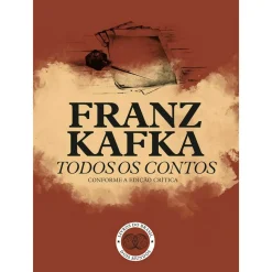 Todos os Contos de Franz Kafka