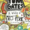 Tom Gates: A Vida é Tão Fixe! (ou Nem por Isso) de Liz Pichon - Número 3 (5ª Edição)